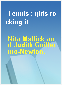 Tennis : girls rocking it