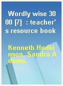 Wordly wise 3000 [7]  : teacher