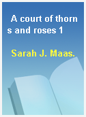 A court of thorns and roses 1