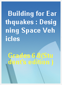 Building for Earthquakes : Designing Space Vehicles
