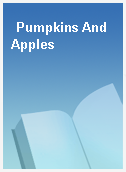 Pumpkins And Apples