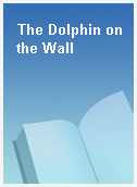 The Dolphin on the Wall