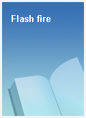 Flash fire