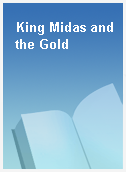 King Midas and the Gold
