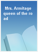 Mrs. Armitage queen of the road