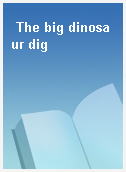 The big dinosaur dig