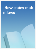 How states make laws