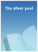 The silver pool