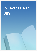 Special Beach Day