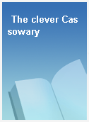 The clever Cassowary