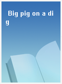 Big pig on a dig