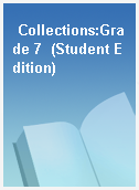 Collections:Grade 7  (Student Edition)