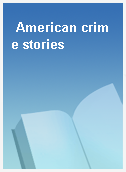 American crime stories