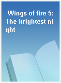 Wings of fire 5:The brightest night