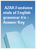 AZAR-Fundamentals of English grammar 4/e :  Answer Key