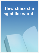 How china changed the world