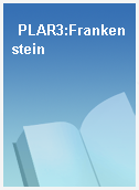 PLAR3:Frankenstein