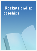 Rockets and spaceships