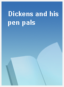 Dickens and his pen pals