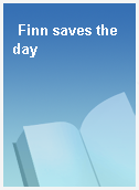 Finn saves the day