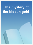 The mystery of the hidden gold