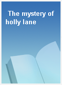 The mystery of holly lane
