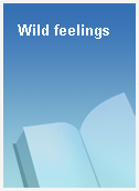 Wild feelings