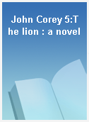John Corey 5:The lion : a novel