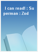 I can read! : Superman : Zod