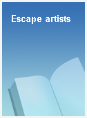 Escape artists