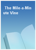 The Mile-a-Minute Vine
