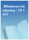 Milestones introductory : CD 1 of 5