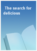 The search for delicious
