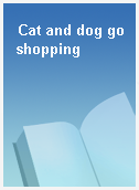 Cat and dog go shopping