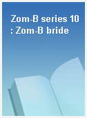 Zom-B series 10 : Zom-B bride