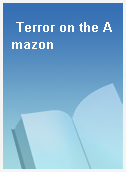 Terror on the Amazon