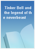 Tinker Bell and the legend of the neverbeast