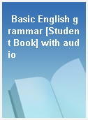 Basic English grammar [Student Book] with audio
