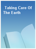 Taking Care Of The Earth
