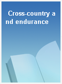 Cross-country and endurance