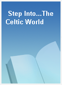 Step Into...The Celtic World