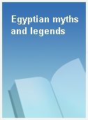 Egyptian myths and legends