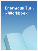 Enormous Turnip Workbook
