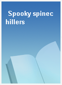 Spooky spinechillers