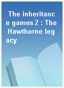 The inheritance games 2 : The Hawthorne legacy