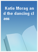 Katie Morag and the dancing class