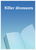 Killer dinosaurs