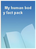 My human body fact pack