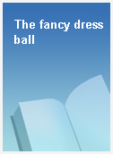 The fancy dress ball