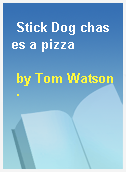 Stick Dog chases a pizza